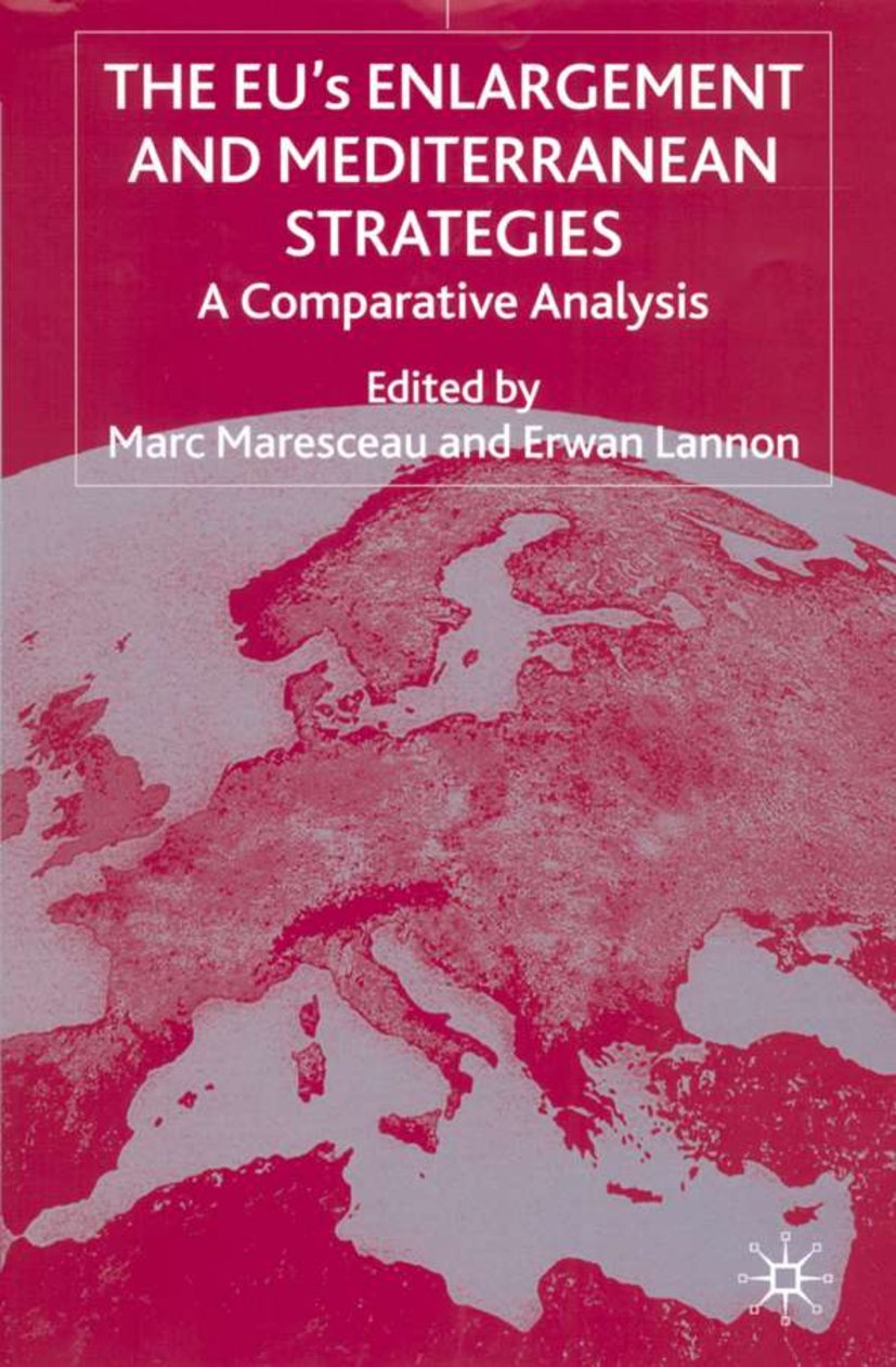 The EUs Enlargement and Mediterranean Strategies