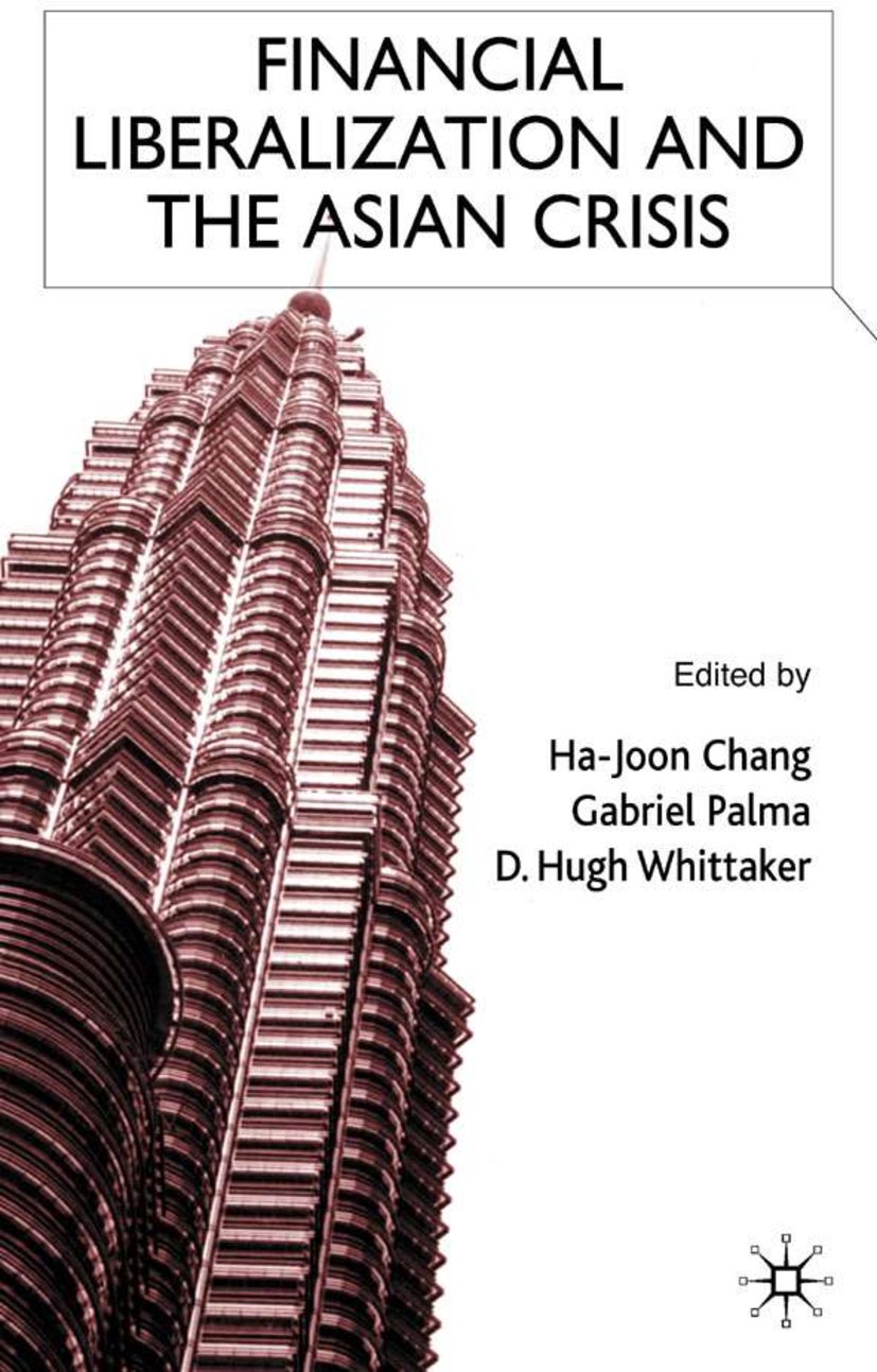 Financial Liberalization and the Asian Crisis