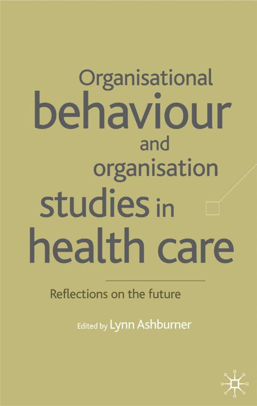Organizational Behaviour in Healthcare