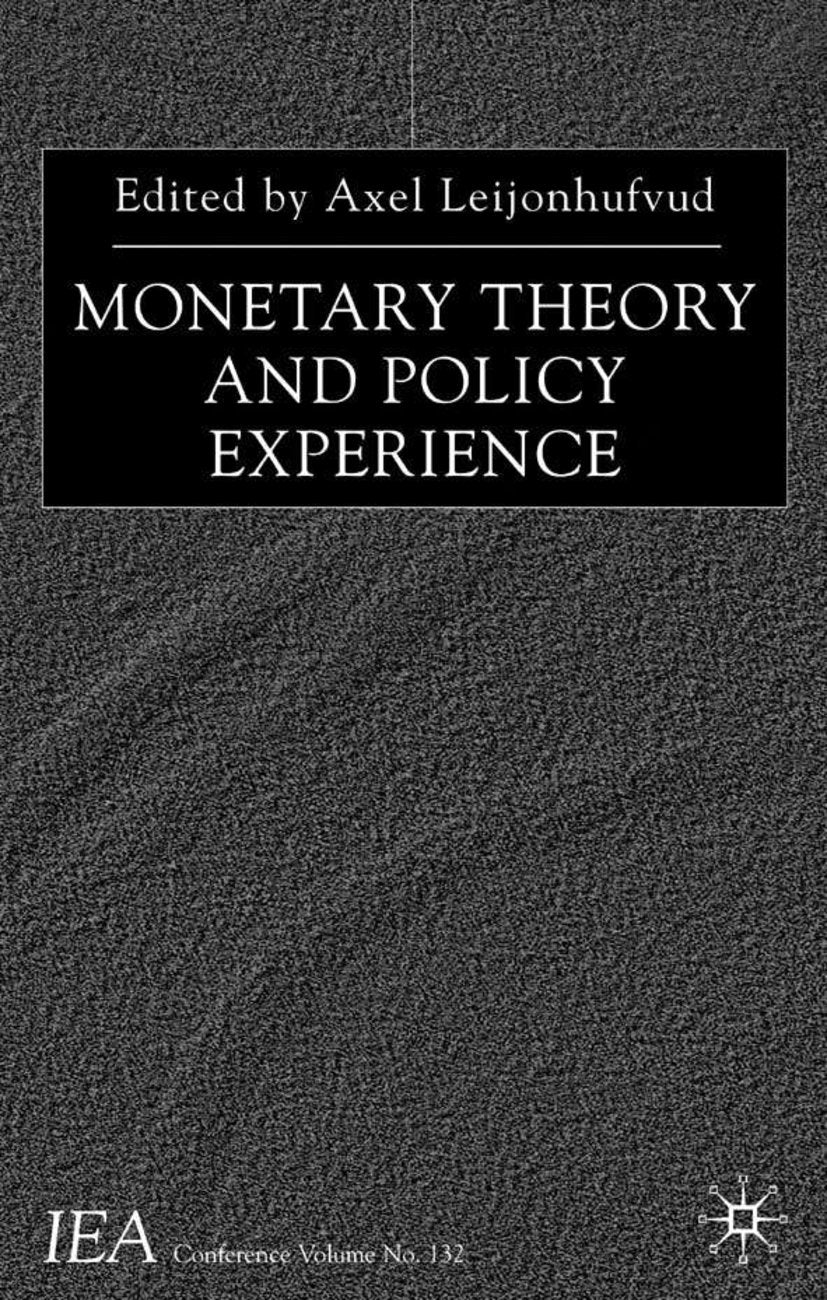 Monetary Theory and Policy Experience