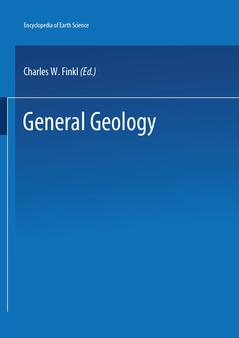 The Encyclopedia of Field and General Geology