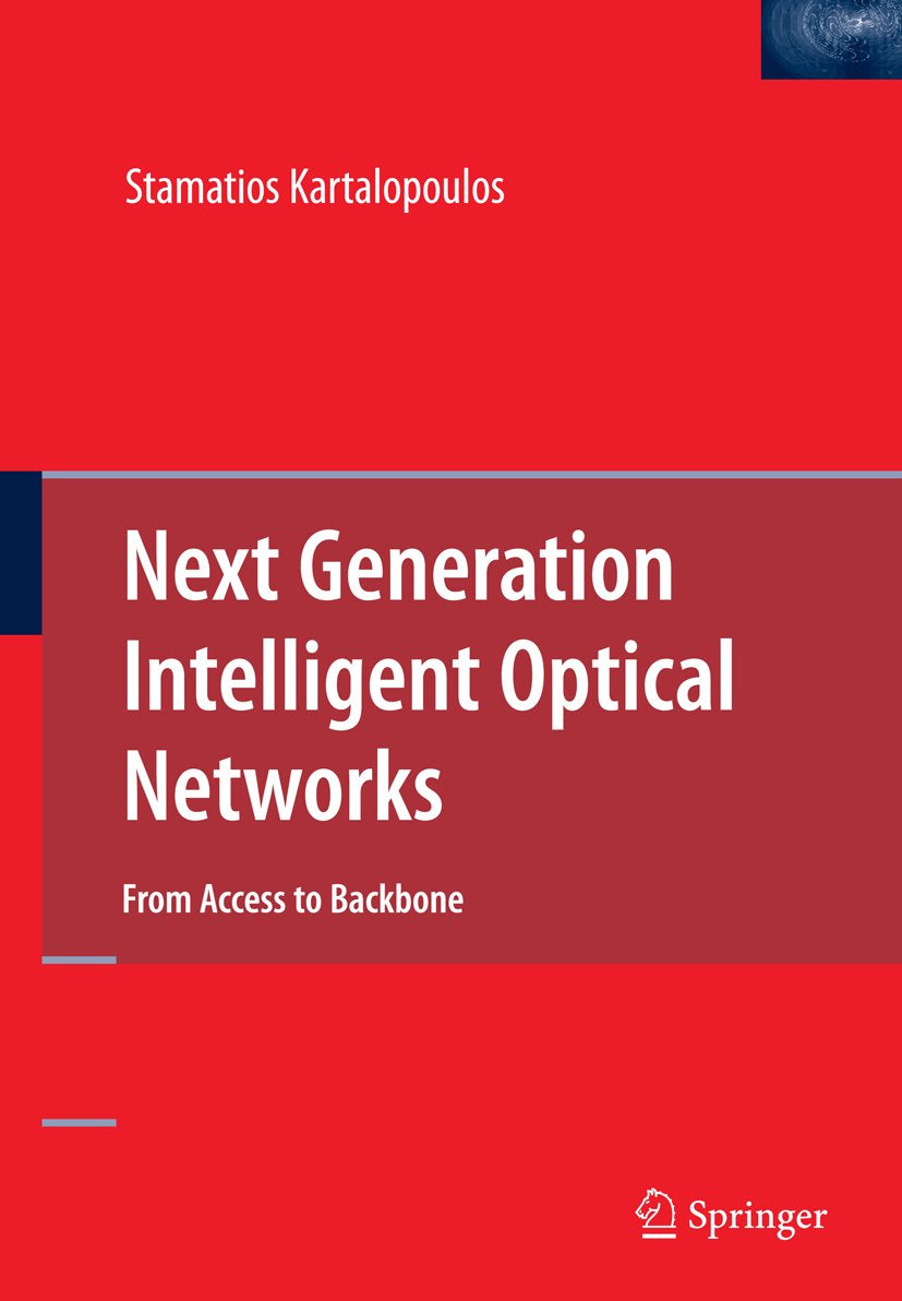 Next Generation Intelligent Optical Networks