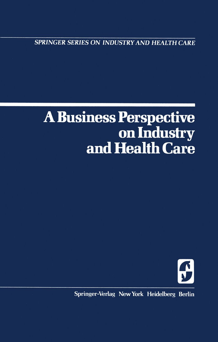 Springer Series on Industry and Health Care