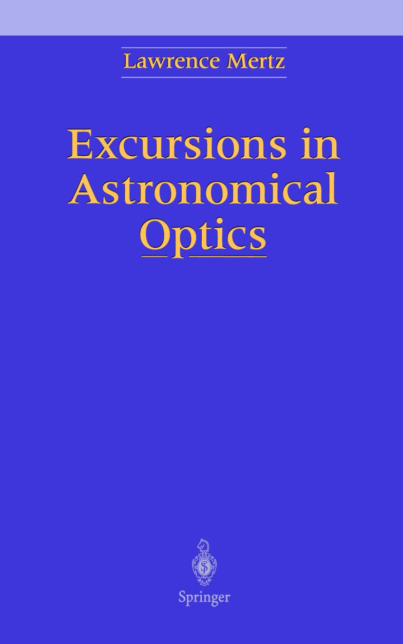 Excursions in Astronomical Optics