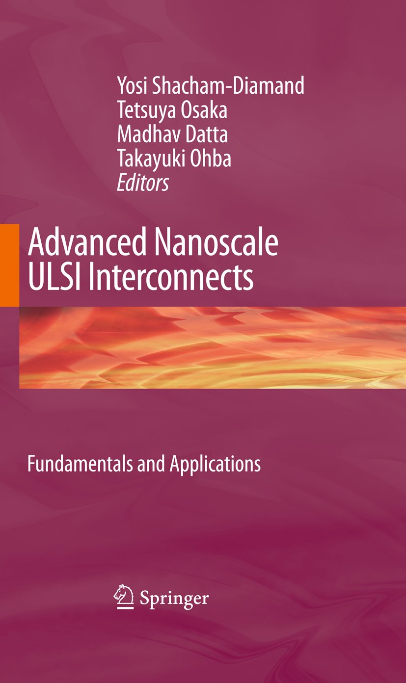 Advanced Nanoscale ULSI Interconnects: Fundamentals and Applications