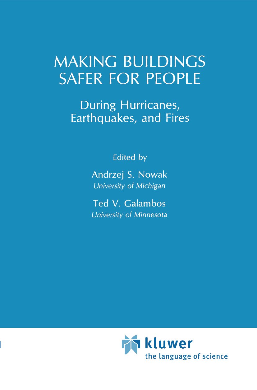 Making Buildings Safer for People During Hurricanes, Earthquakes and Fire