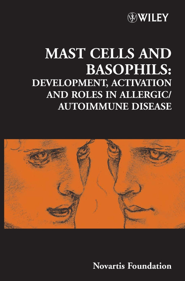 Novartis Foundation Symposia: Development, Activation and Roles in Allergic / Autoimmune Disease