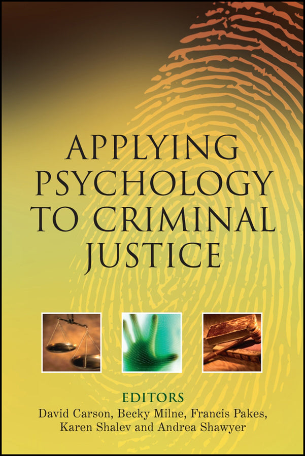 Applying Psychology to Criminal Justice