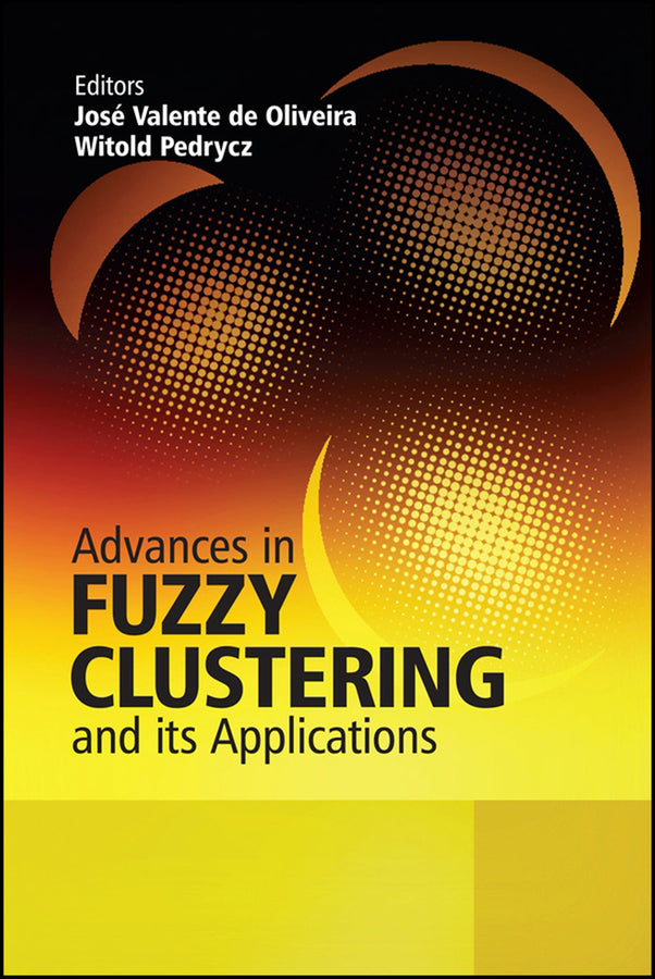 Advances in Fuzzy Clustering and its Applications