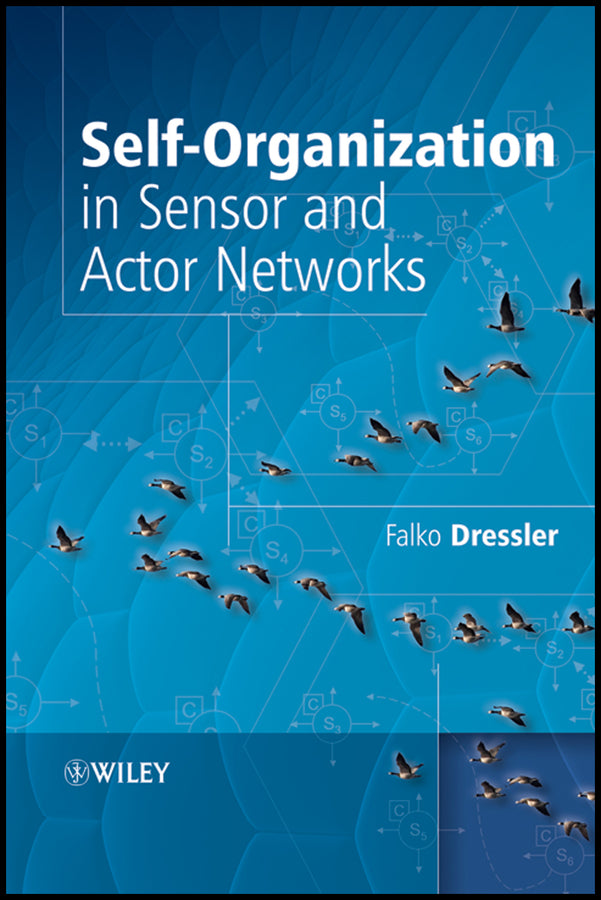 Self-Organization in Sensor and Actor Networks