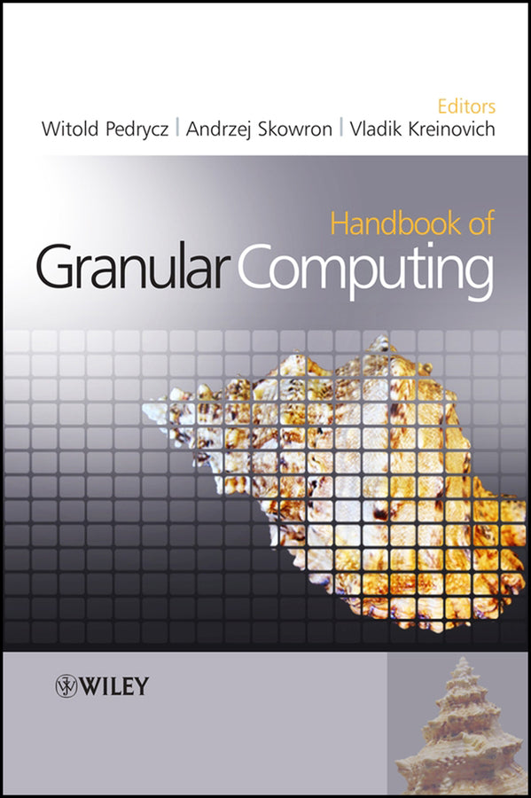Handbook of Granular Computing