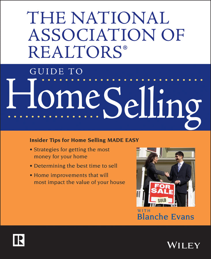 The National Association of Realtors Guide to Home Selling