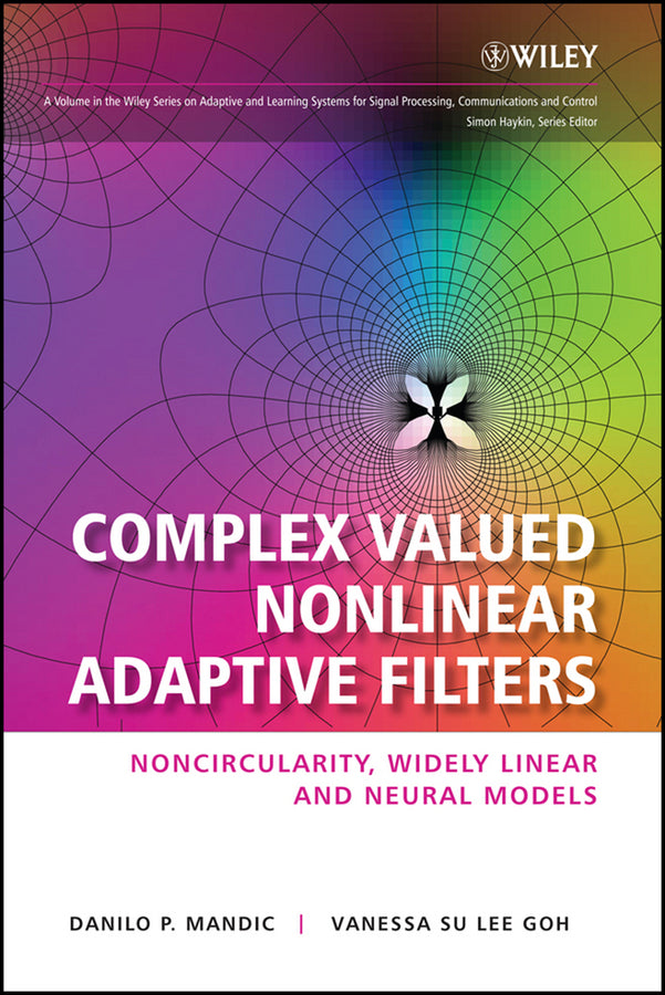 Complex Valued Nonlinear Adaptive Filters