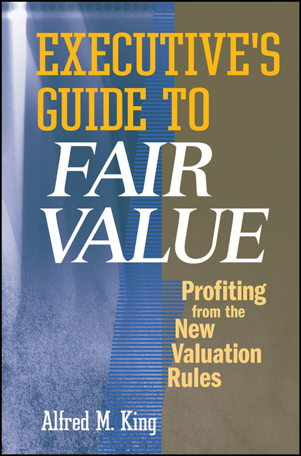 Executive's Guide to Fair Value
