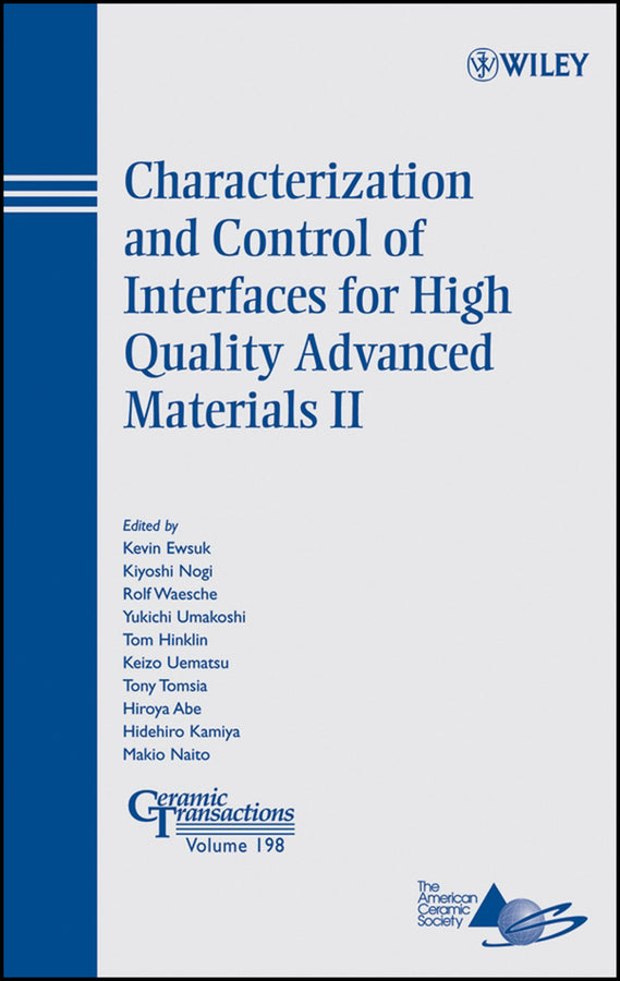 Characterization and Control of Interfaces for High Quality Advanced Materials II