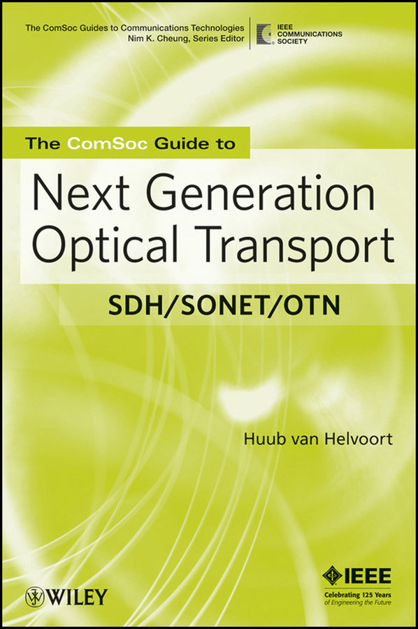 The ComSoc Guide to Next Generation Optical Transport