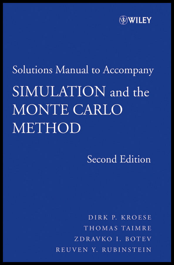 Student Solutions Manual to accompany Simulation and the Monte Carlo Method