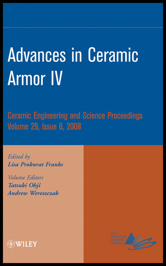Advances in Ceramic Armor IV, Volume 29, Issue 6