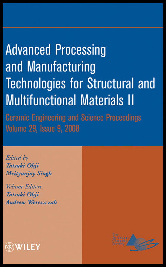 Advanced Processing and Manufacturing Technologies for Structural and Multifunctional Materials II, Volume 29, Issue 9