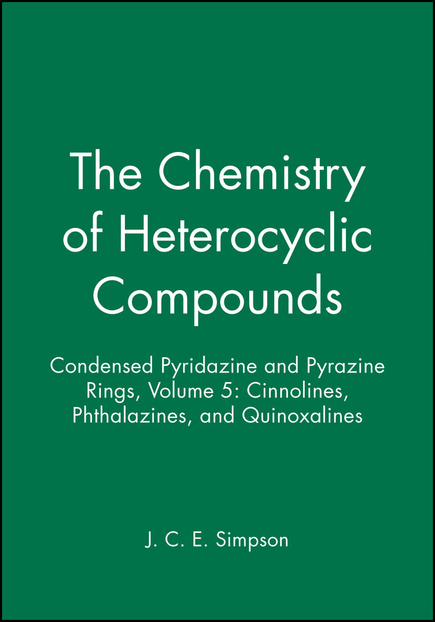 Condensed Pyridazine and Pyrazine Rings, Volume 5
