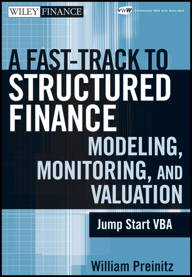 A Fast Track to Structured Finance Modeling, Monitoring, and Valuation