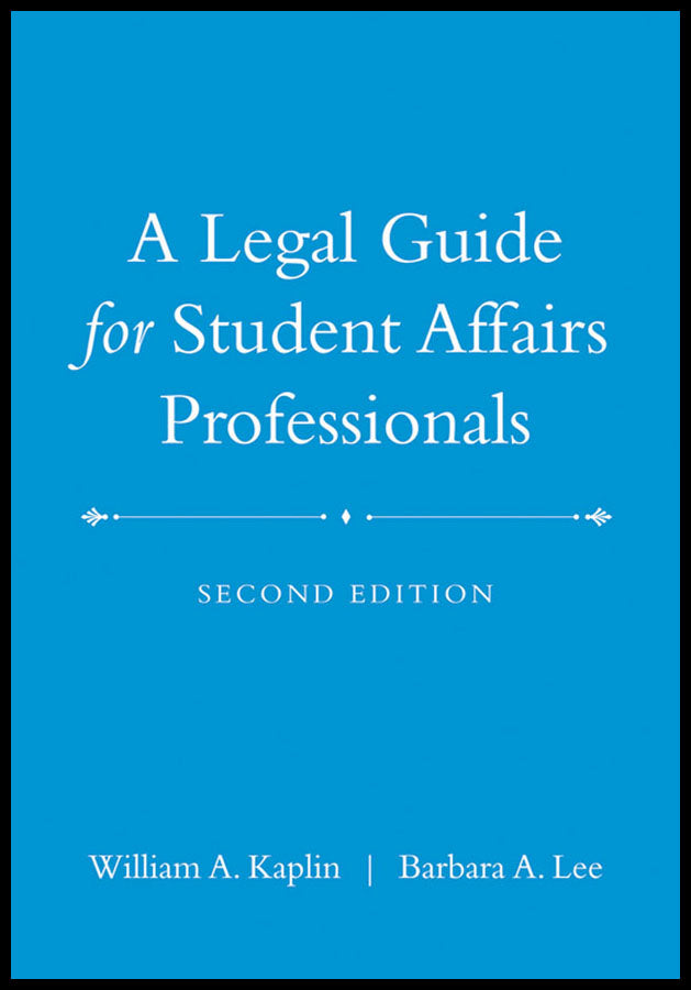 A Legal Guide for Student Affairs Professionals