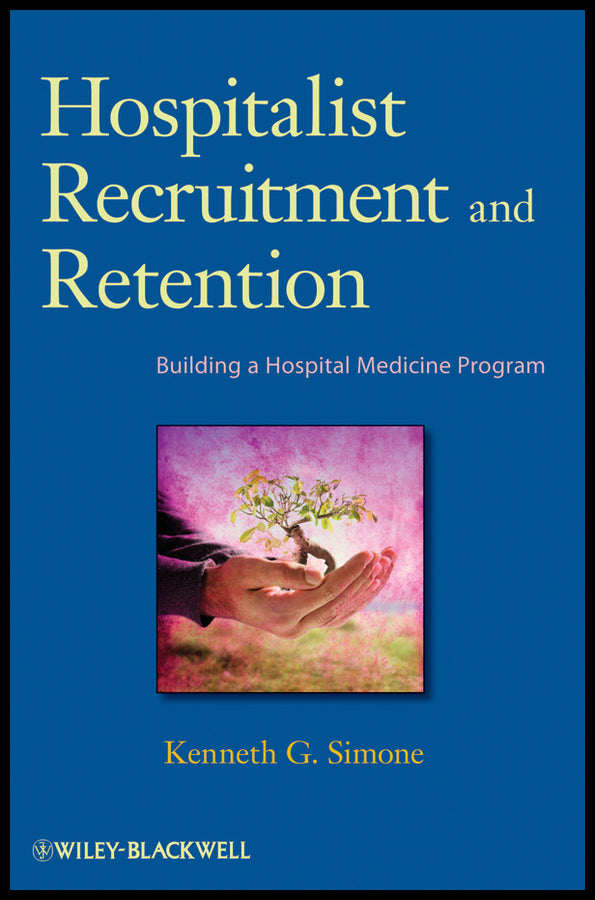 Hospitalist Recruitment and Retention