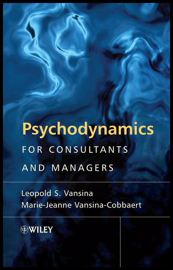 Psychodynamics for Consultants and Managers