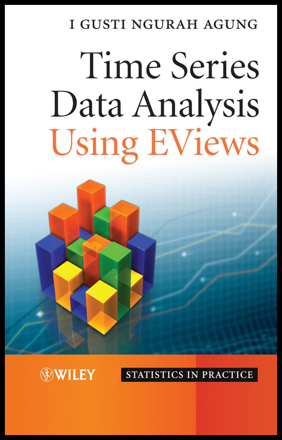 Time Series Data Analysis Using EViews
