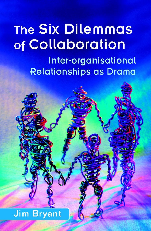 The Six Dilemmas of Collaboration
