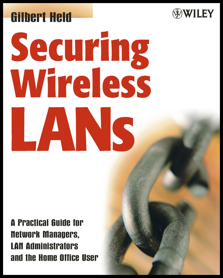 Securing Wireless LANs