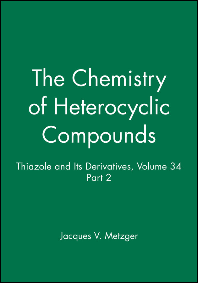 Thiazole and Its Derivatives, Volume 34, Part 2