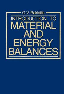 Introduction to Material and Energy Balances