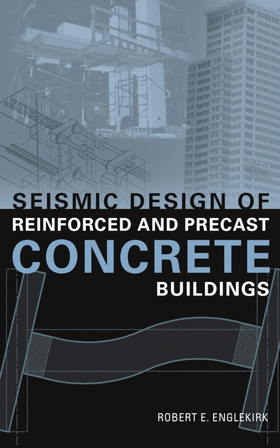 Seismic Design of Reinforced and Precast Concrete Buildings