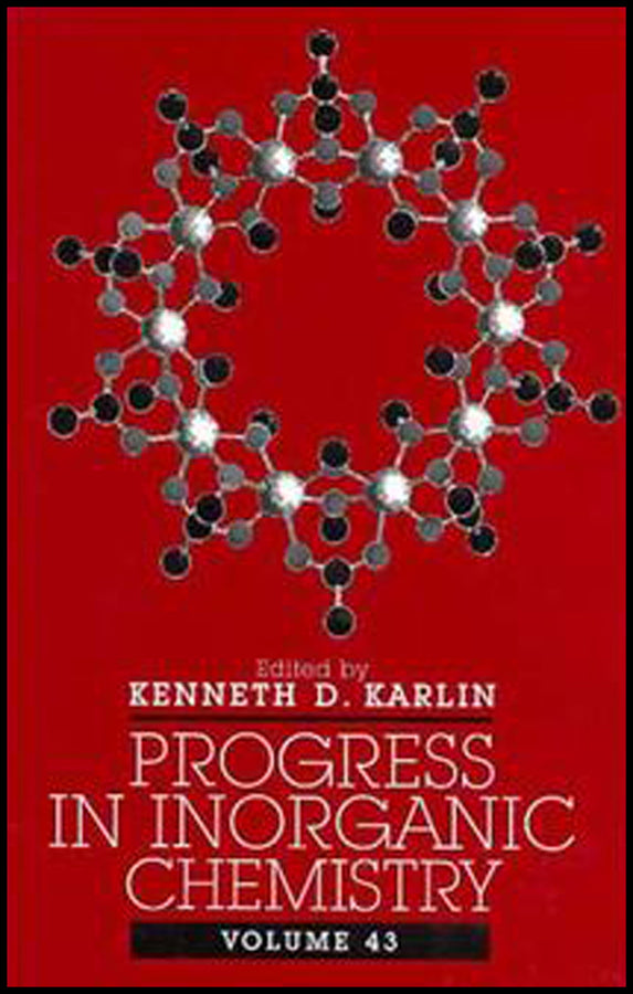 Progress in Inorganic Chemistry, Volume 43