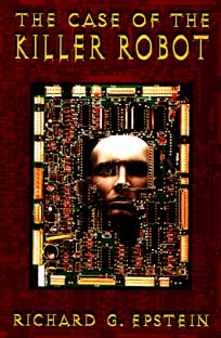 The Case of the Killer Robot