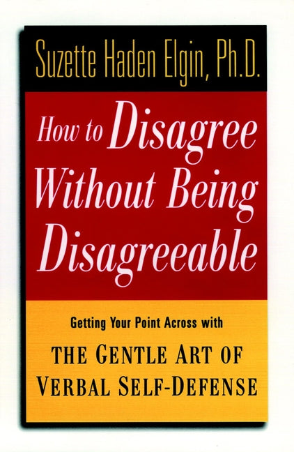 How to Disagree Without Being Disagreeable