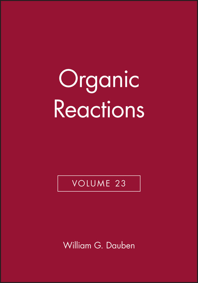 Organic Reactions, Volume 23