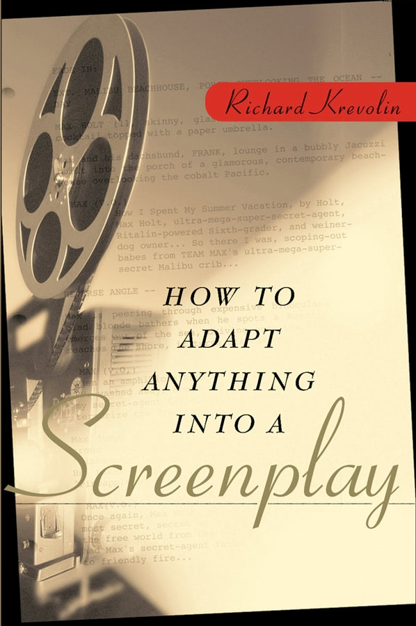 How to Adapt Anything into a Screenplay