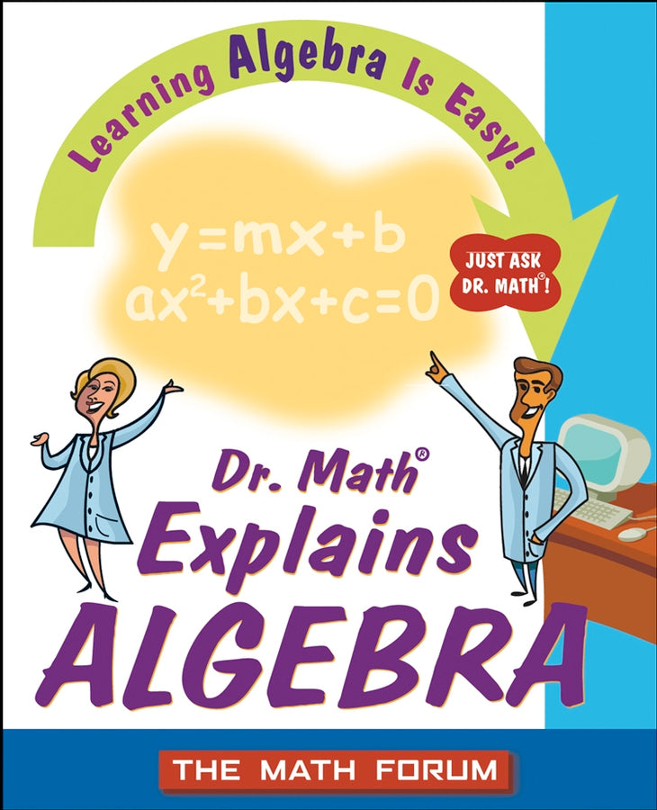Dr. Math Explains Algebra