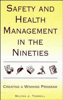 Safety and Health Management in the Nineties