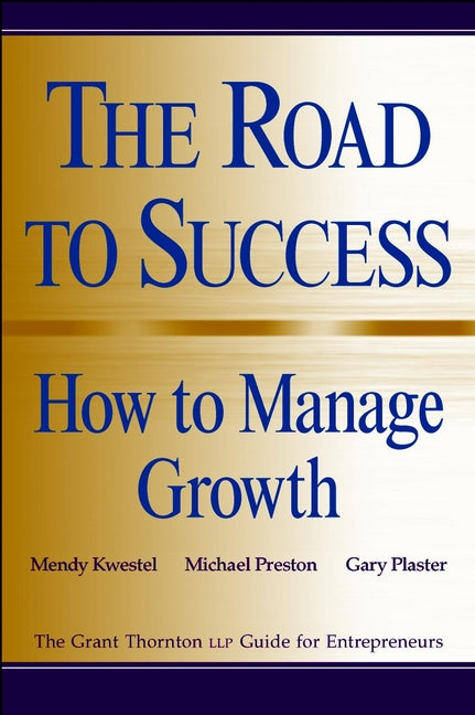The Road to Success: How to Manage Growth
