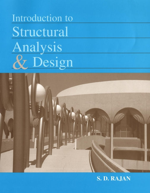 Introduction to Structural Analysis & Design