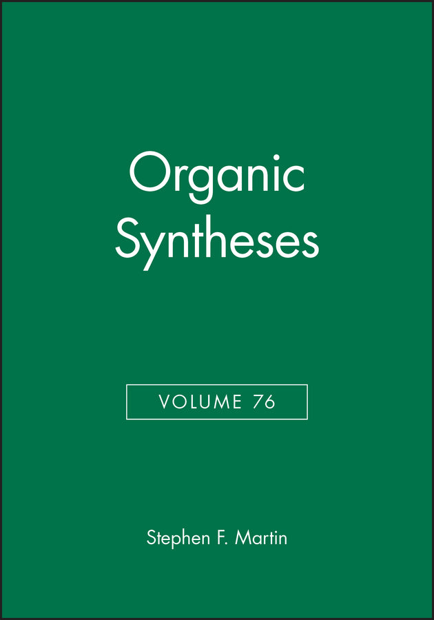 Organic Syntheses, Volume 76