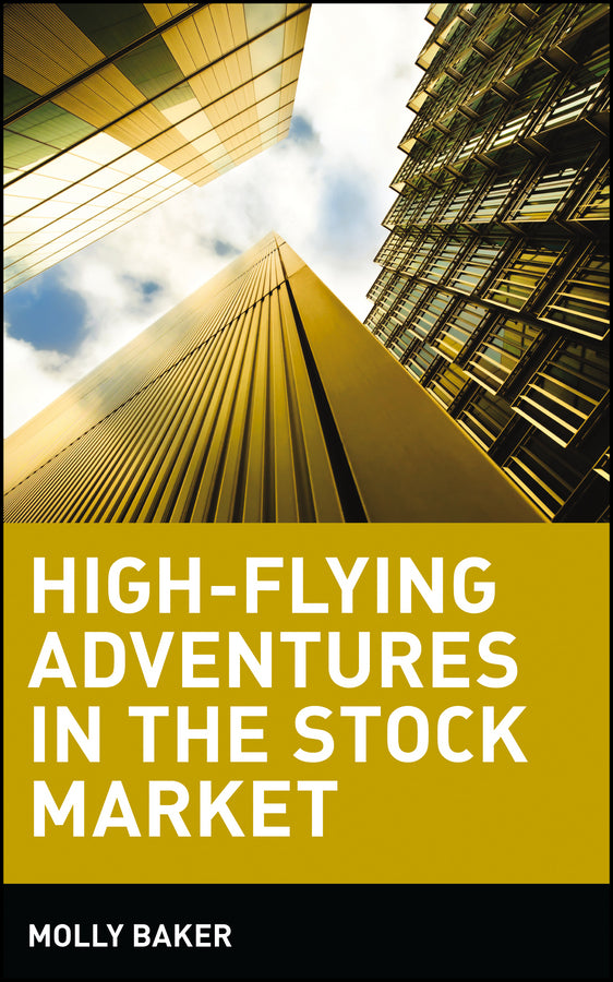 High-Flying Adventures in the Stock Market