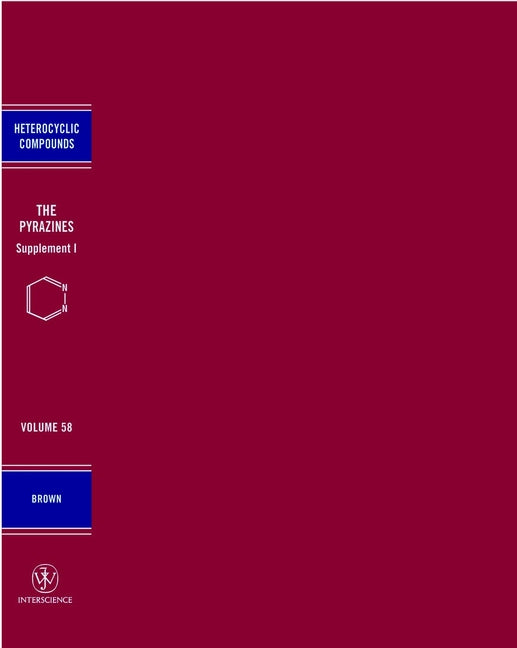 The Pyrazines, Volume 58, Supplement 1