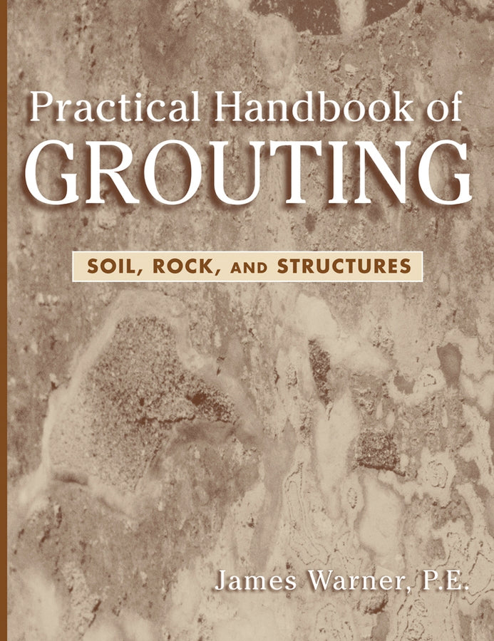 Practical Handbook of Grouting