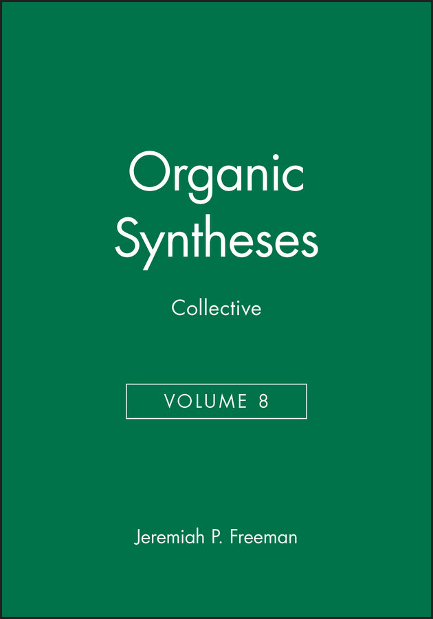 Organic Syntheses, Collective Volume 8
