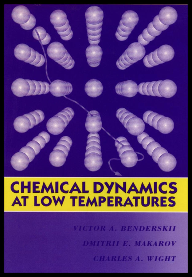 Chemical Dynamics at Low Temperatures, Volume 88