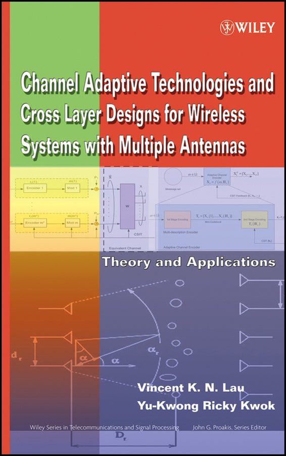 Channel-Adaptive Technologies and Cross-Layer Designs for Wireless Systems with Multiple Antennas